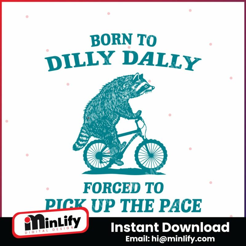 raccoon-born-to-dilly-dally-forced-to-pick-up-the-pace-svg