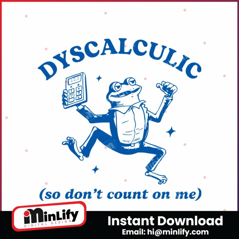 dyscalculic-so-dont-count-on-me-svg