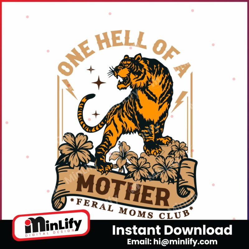 one-hell-of-a-mother-tiger-mom-svg