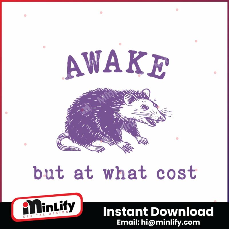 awake-but-at-what-cost-funny-opossum-svg