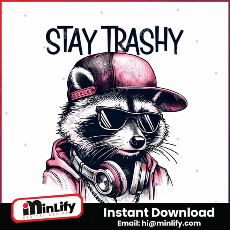 stay-trashy-funny-meme-raccoon-opossum-png