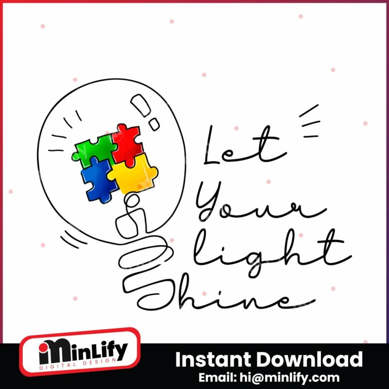 autism-awareness-let-your-light-shine-puzzle-piece-png