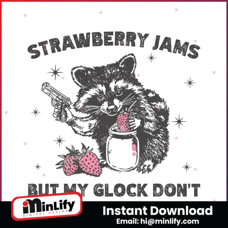 vintage-strawberry-jams-but-my-glock-dont-trash-panda-svg