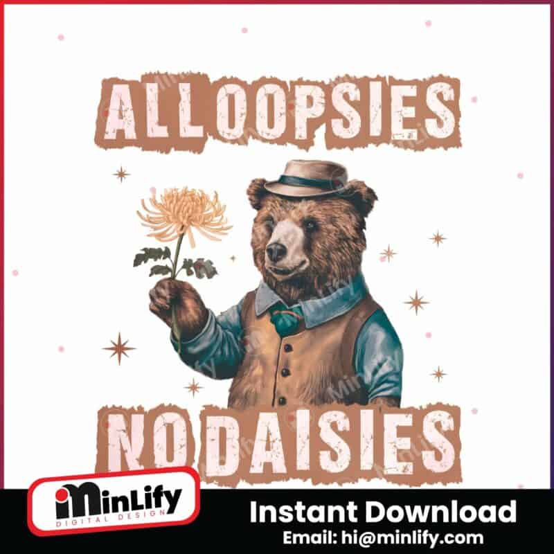 all-oopsies-no-daisies-funny-bear-png