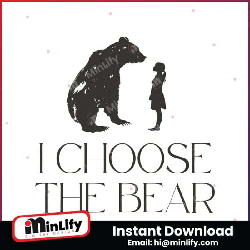 i-choose-the-bear-womens-empowerment-svg