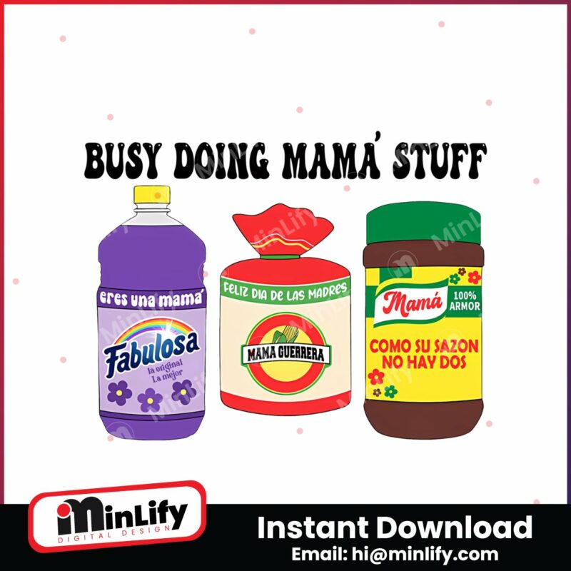 busy-doing-mom-stuff-retro-spanish-mom-png