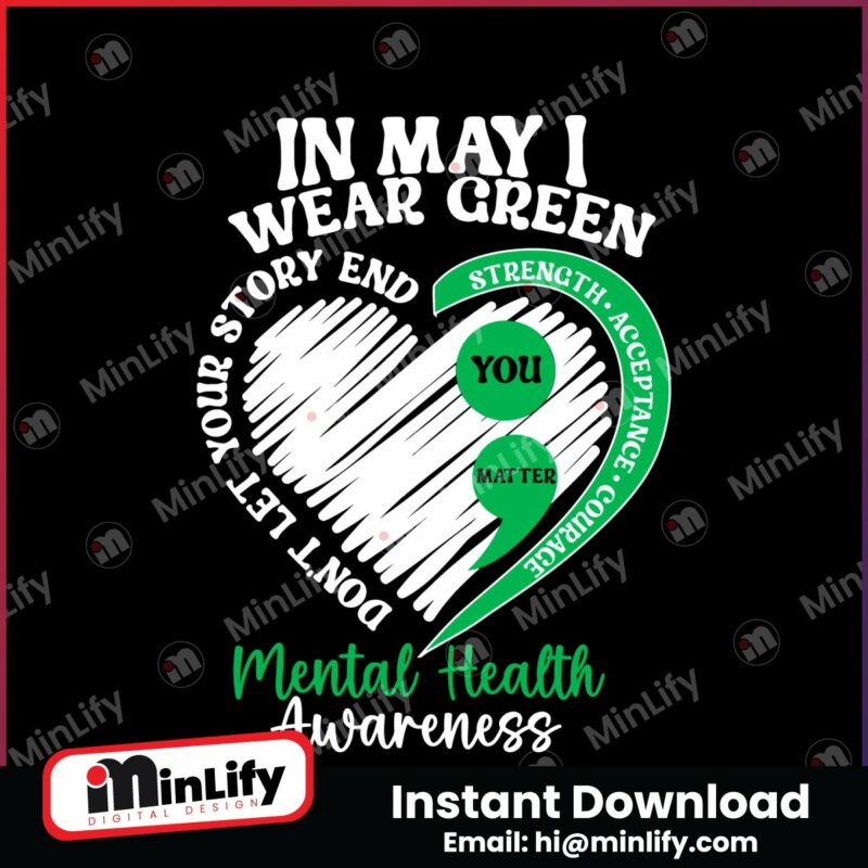 in-may-i-wear-green-you-matter-svg