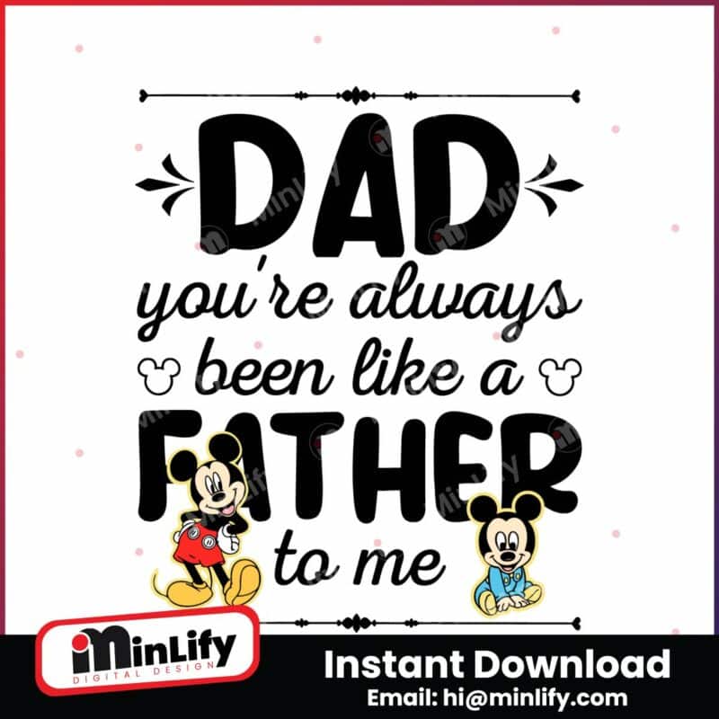 dad-you-are-always-been-like-a-father-to-me-svg