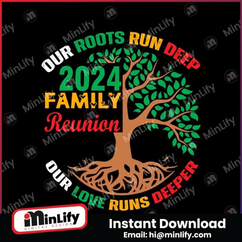 family-reunion-our-roots-run-deep-svg