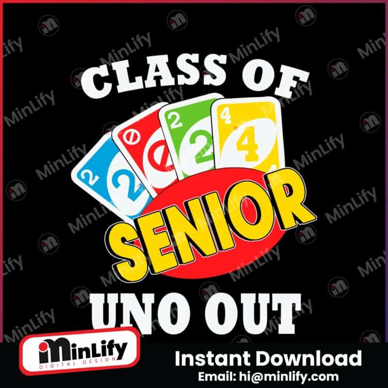 funny-class-of-2024-senior-uno-out-svg