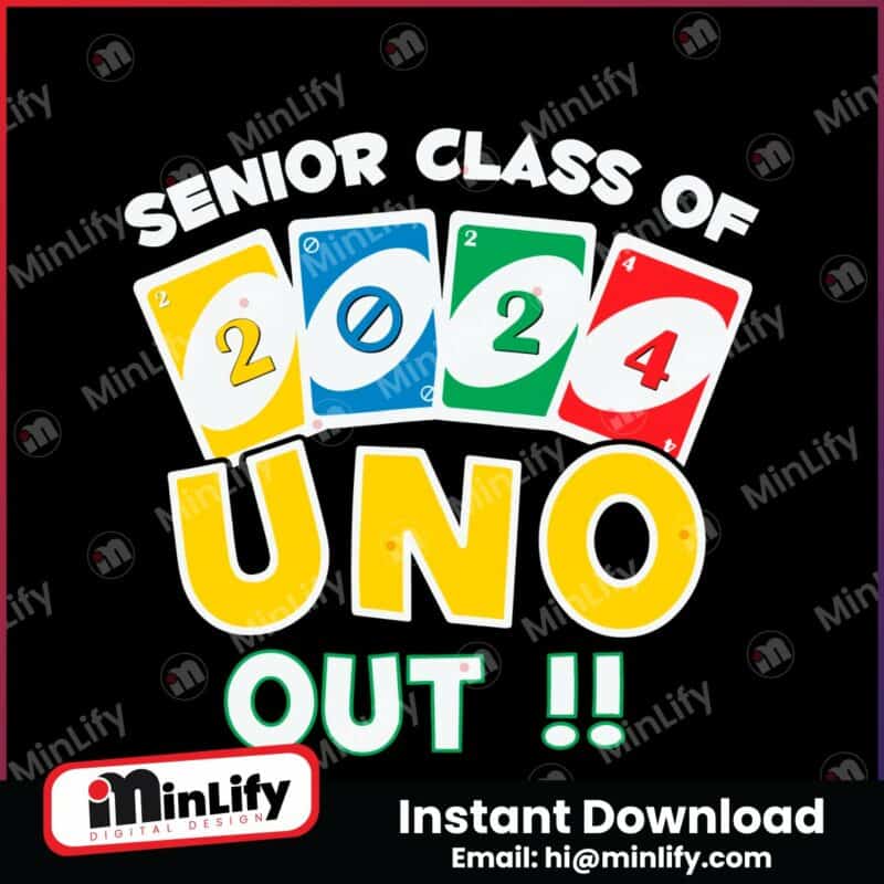 funny-senior-class-of-2024-uno-out-teacher-svg