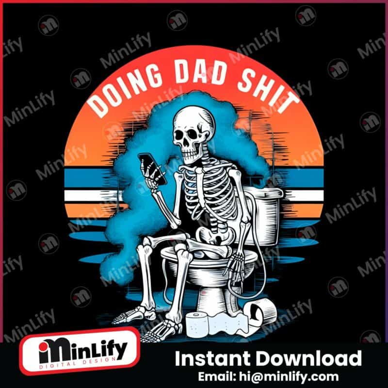 doing-dad-shit-funny-skeleton-png