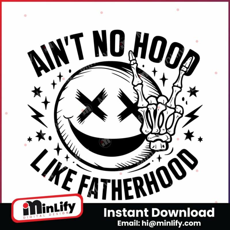 aint-no-hood-like-fatherhood-funny-dad-svg