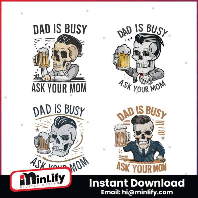 dad-is-busy-ask-your-mom-svg-bundle