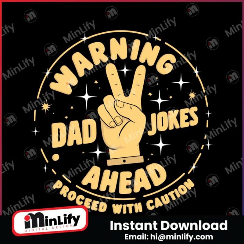 warning-dad-jokes-ahead-proceed-with-caution-svg