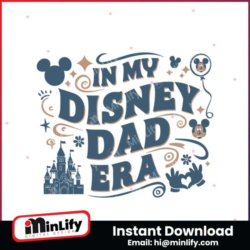 in-my-disney-dad-era-happy-fathers-day-svg