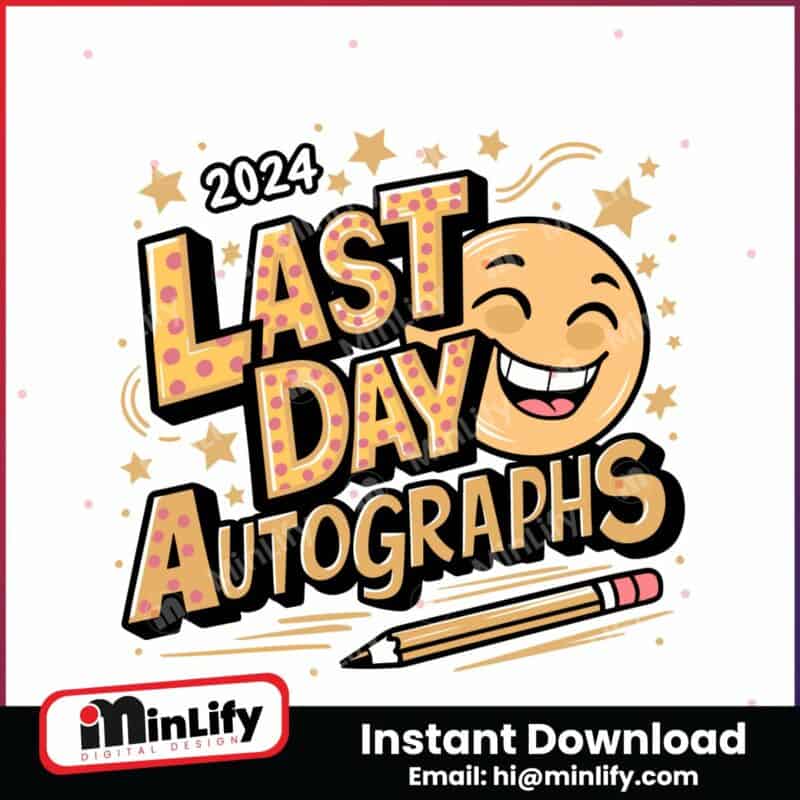 last-day-autographs-2024-out-of-school-svg