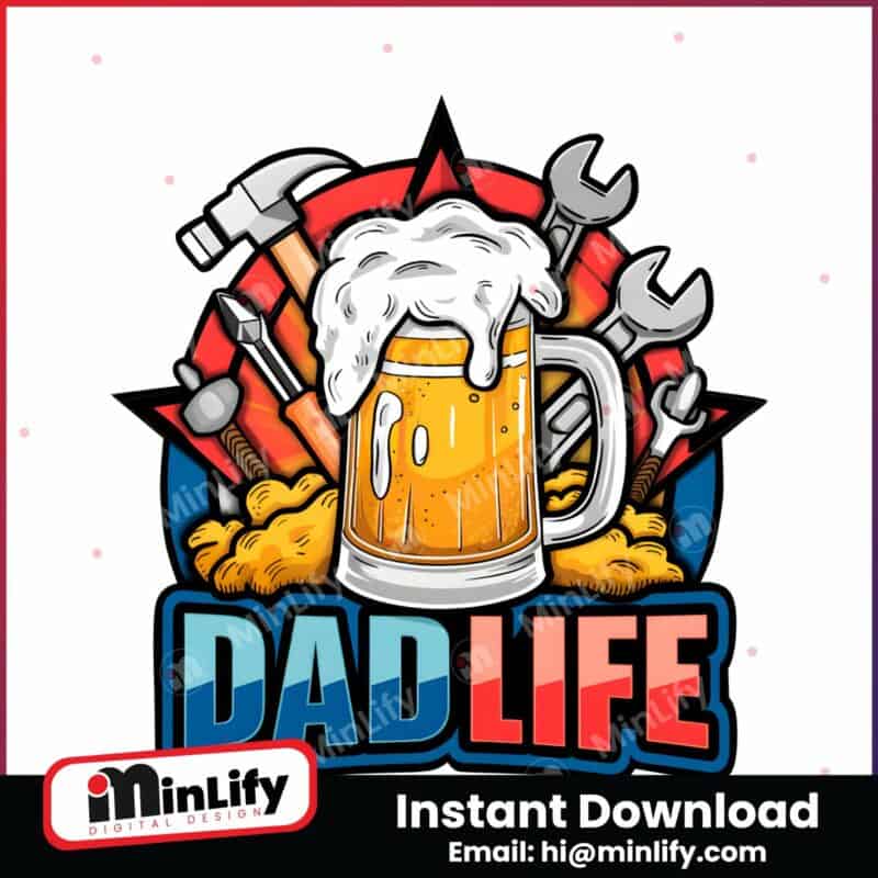 dad-life-beer-tools-happy-fathers-day-png