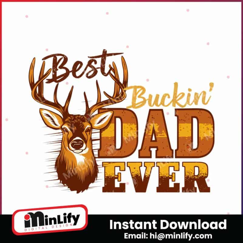 best-buckin-dad-ever-funny-deer-father-png