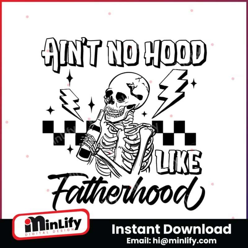 funny-dad-aint-no-hood-like-fatherhood-svg