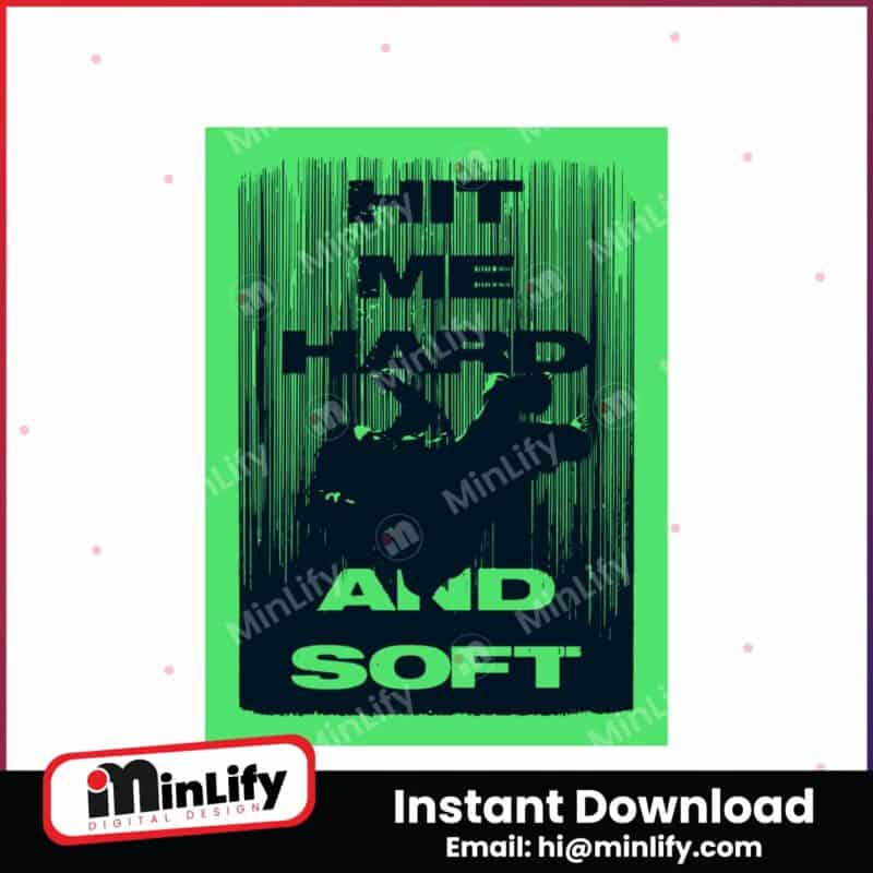 hit-me-hard-and-soft-poster-svg