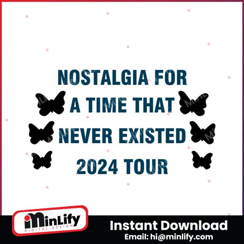 nostalgia-for-a-time-that-never-existed-2024-tour-svg