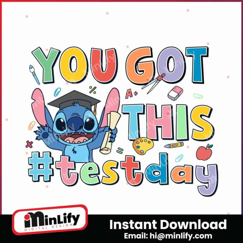 you-got-this-test-day-funny-stitch-png