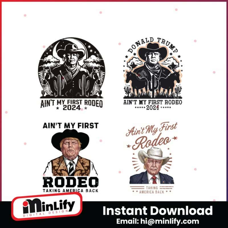 donald-trump-aint-my-first-rodeo-svg-png-bundle