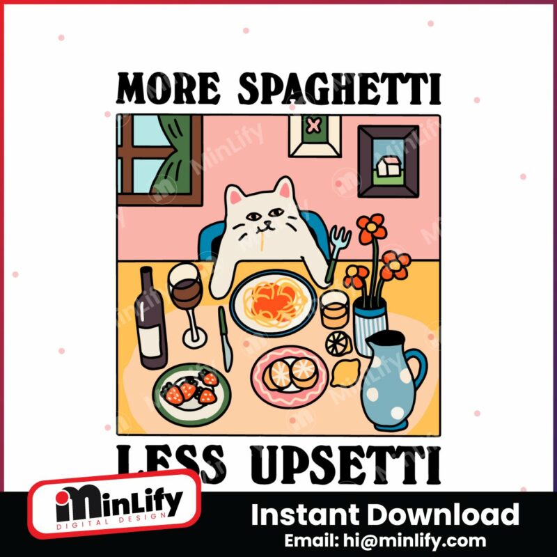 more-spaghetti-less-upsetti-cat-svg
