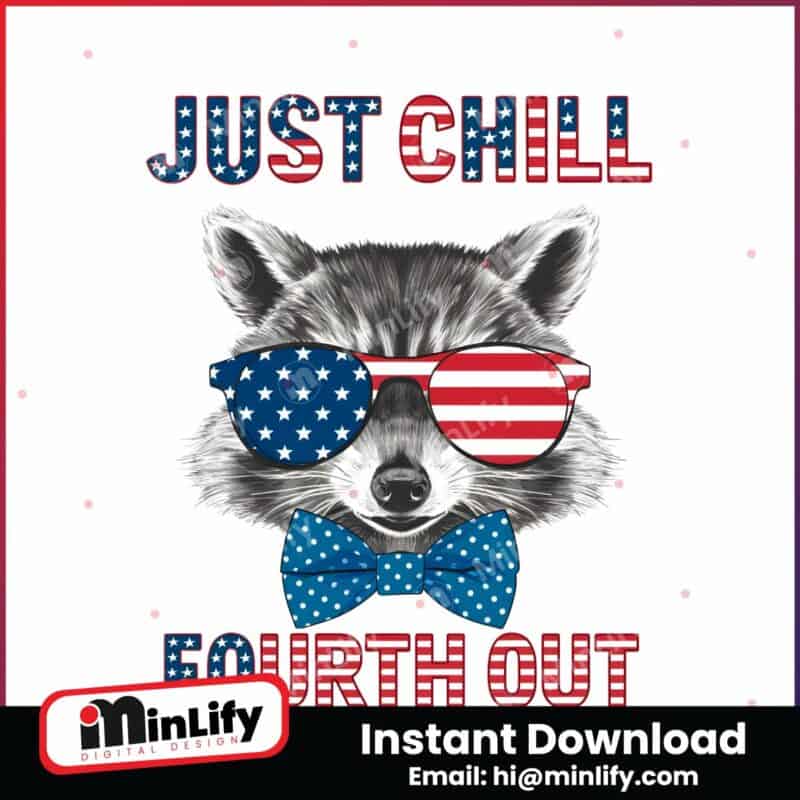 just-chill-the-fourth-out-patriotic-raccoon-png