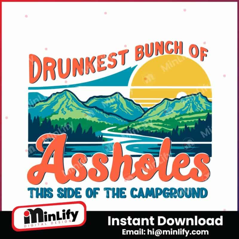 retro-camper-drunkest-bunch-of-assholes-svg