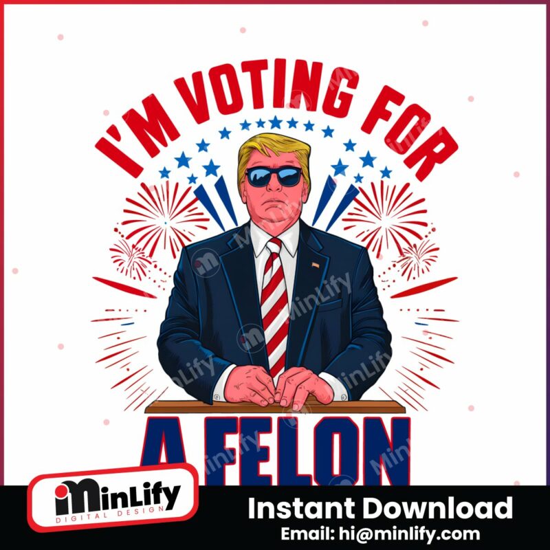 trump-im-voting-for-a-felon-usa-politics-png