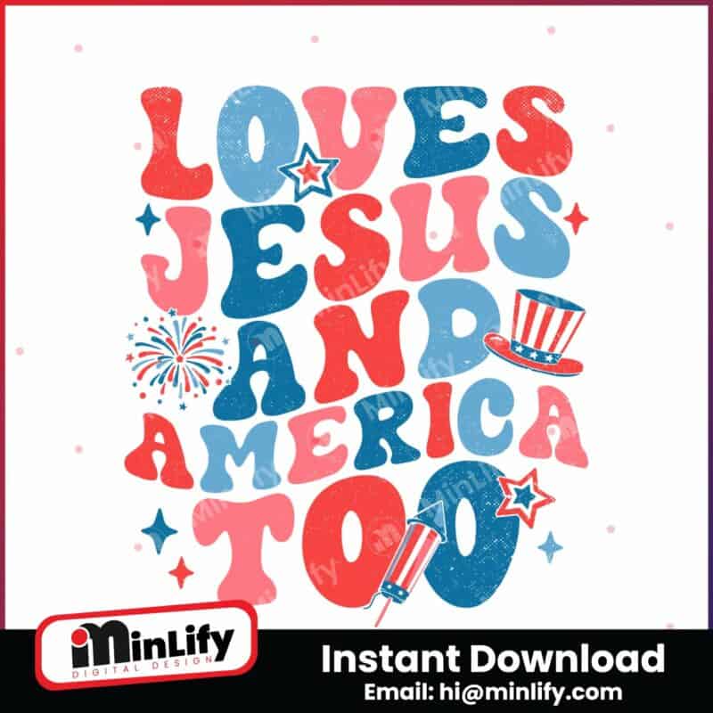 loves-jesus-and-america-too-patriotic-christian-svg