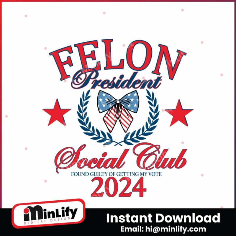 felon-president-social-club-2024-svg