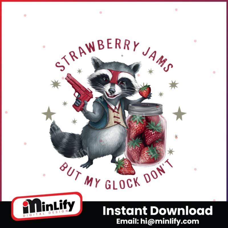 strawberry-jams-but-my-glock-dont-cute-raccoon-png