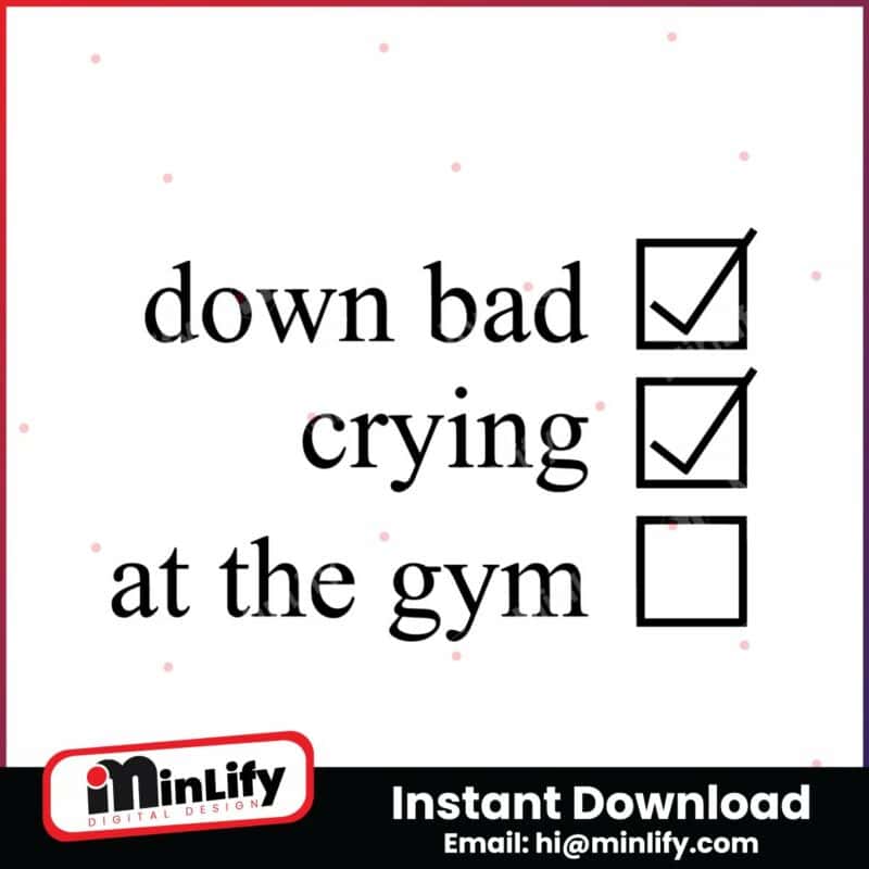 down-bad-crying-at-the-gym-checklist-svg