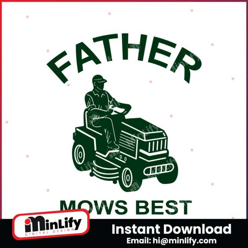 father-mows-best-funny-fathers-day-svg