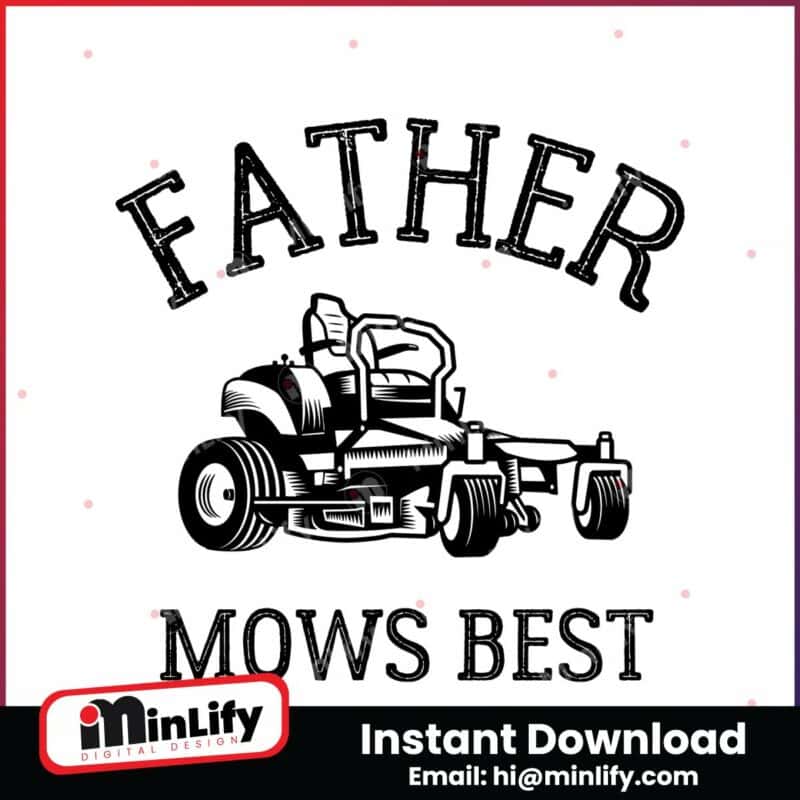 father-mows-best-lawn-mowing-svg