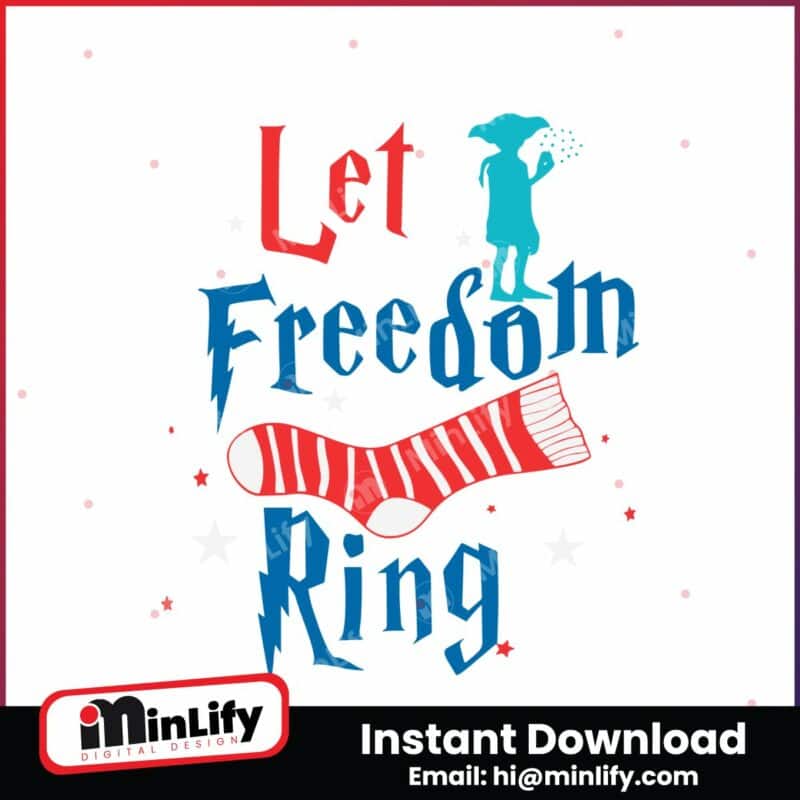 let-freedom-ring-dobby-harry-potter-4th-of-july-svg