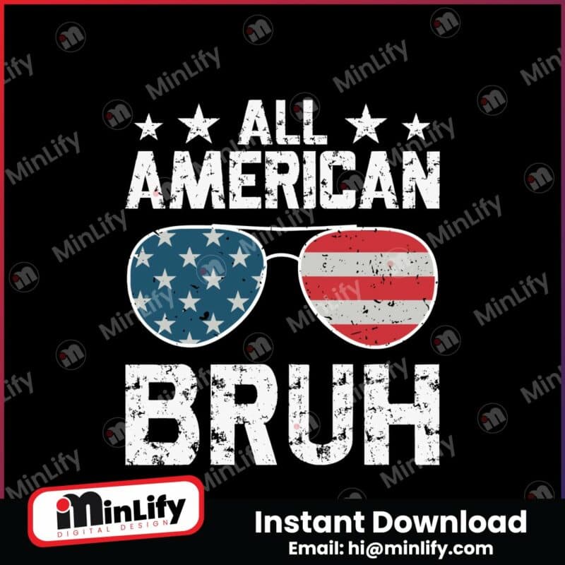 all-american-bruh-4th-of-july-glasses-svg