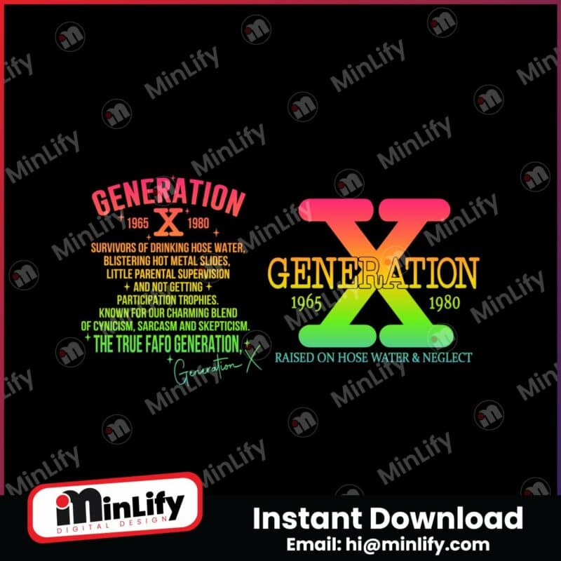 generation-x-raised-on-hose-water-and-neglect-svg