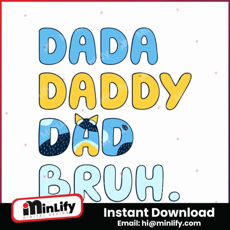 bluey-dada-daddy-dad-bruh-happy-fathers-day-svg