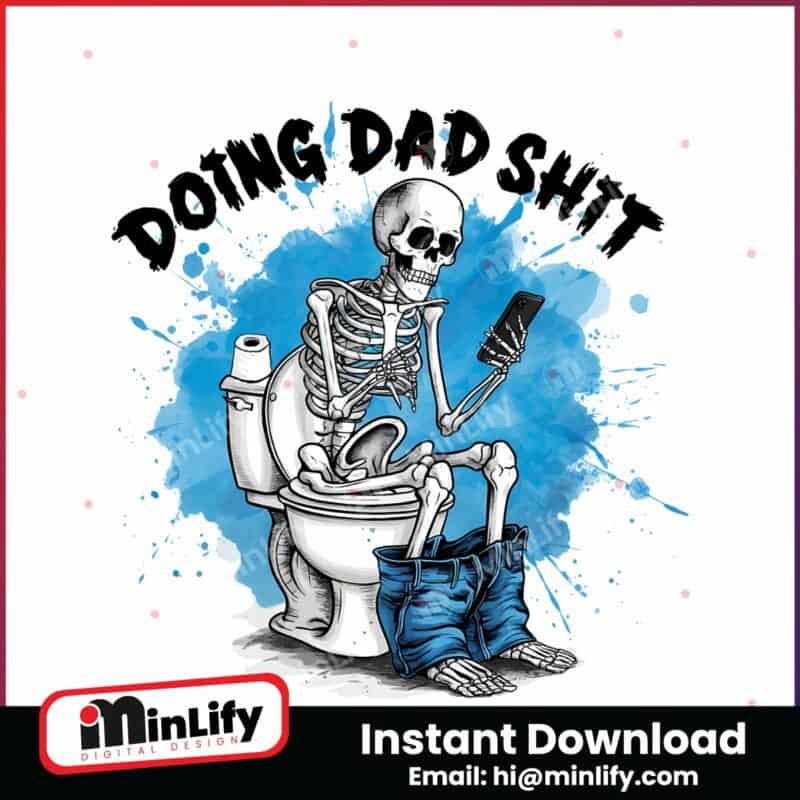 doing-dad-shit-skeleton-funny-png