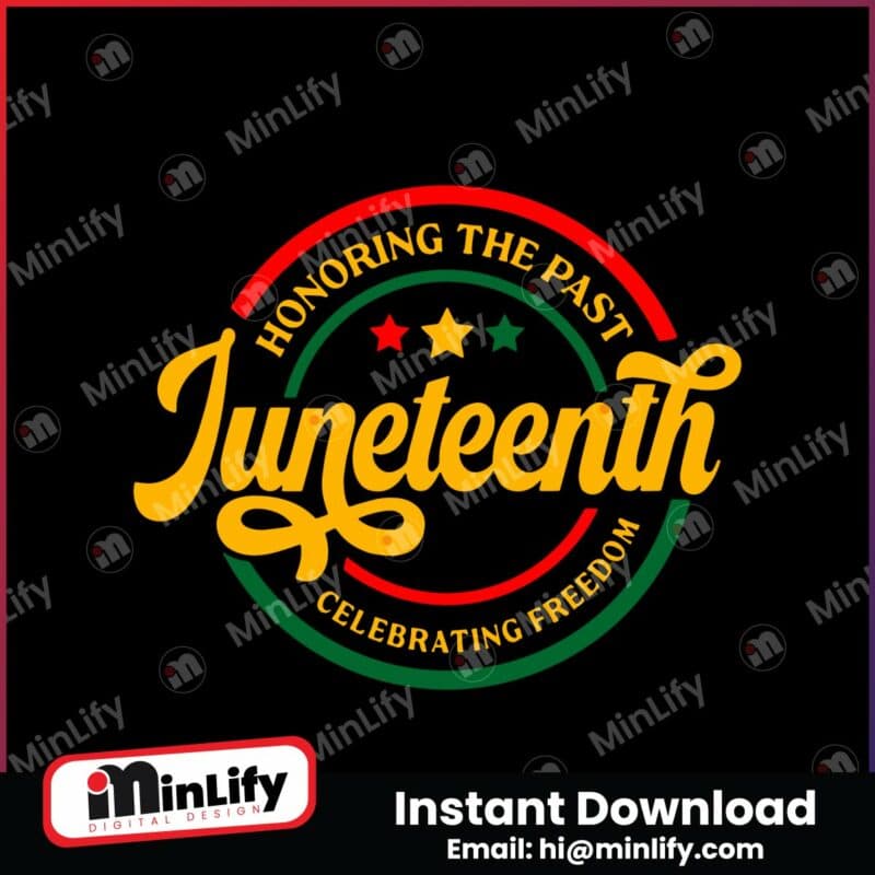 honoring-the-past-celebrating-freedom-juneteenth-svg