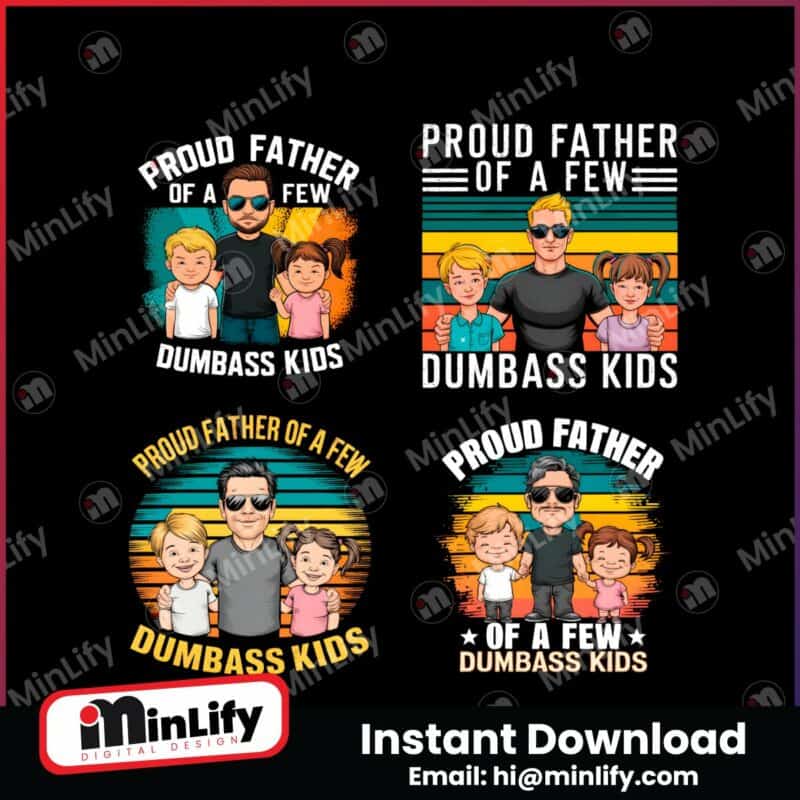 proud-father-of-a-few-dumbass-kids-png-bundle