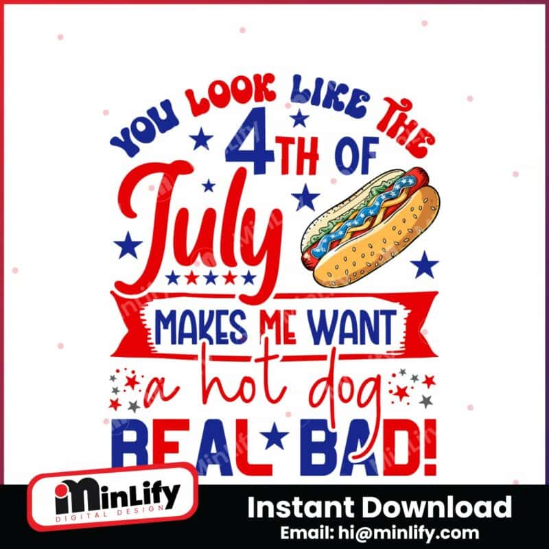 you-look-like-the-4th-of-july-hot-dog-independence-day-svg