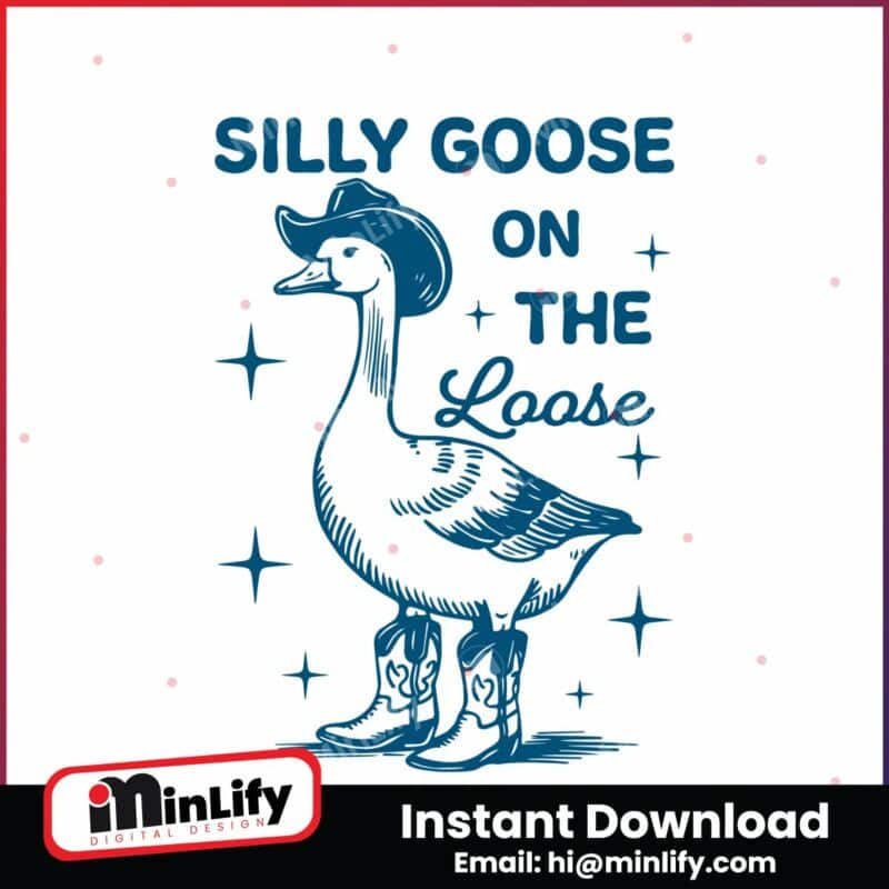 silly-goose-on-the-loose-funny-cowgirl-meme-svg