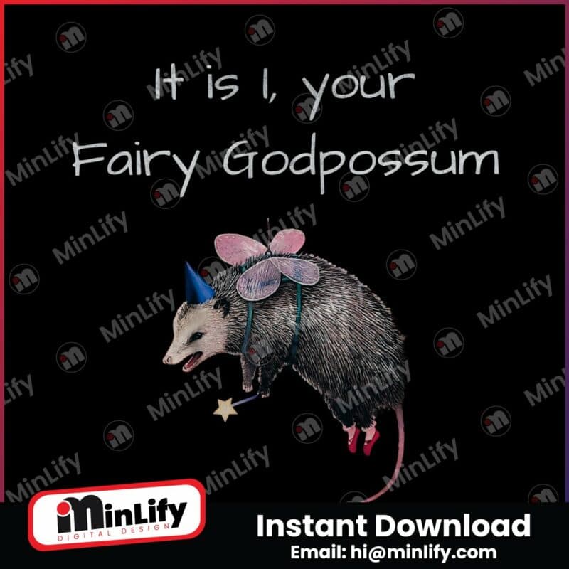 it-is-i-your-fairy-godpossum-funny-opossum-png