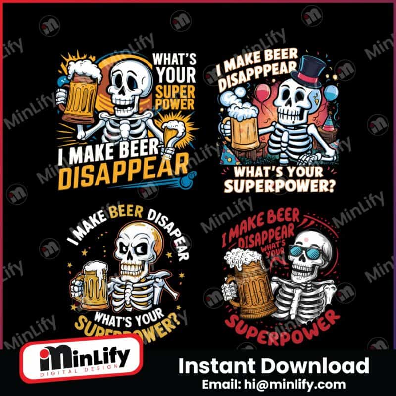 i-make-beer-disappear-whats-your-superpower-png-bundle