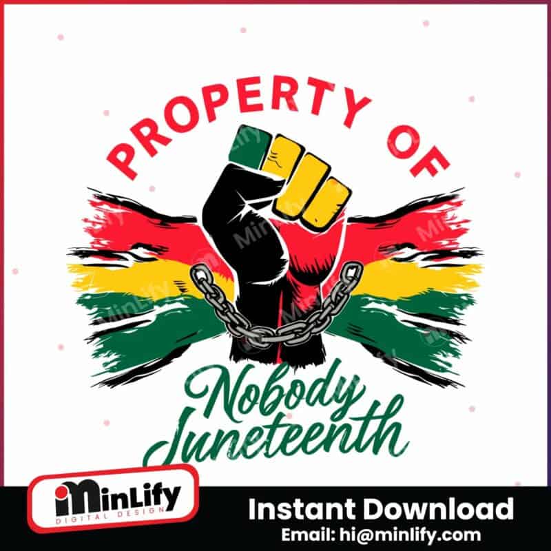 property-of-nobody-juneteenth-svg